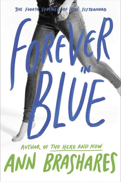 forever in blue the fourth summer of the sisterhood