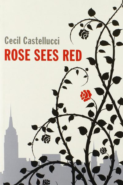 rose sees red