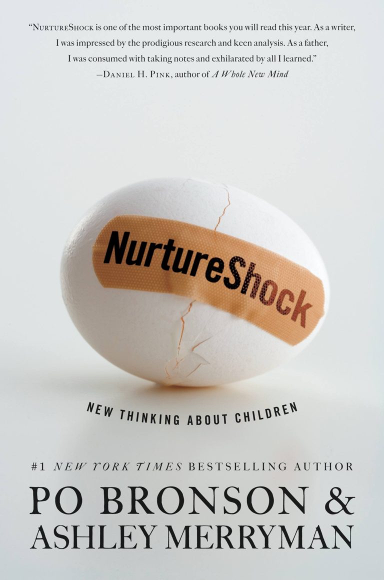 Nutureshock: New Thinking About Children by Po Bronson and Ashley Merryman