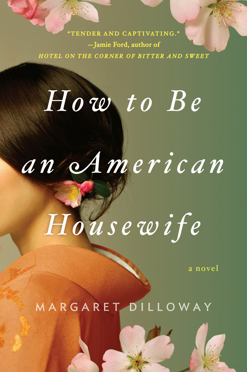 How To Be An American Housewife By Margaret Dilloway Everyday Reading