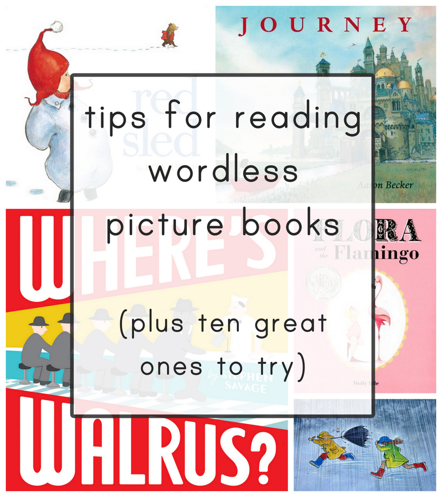 Tips for Reading Wordless Books (and 10 of My Favorite Wordless Books!) -  Everyday Reading