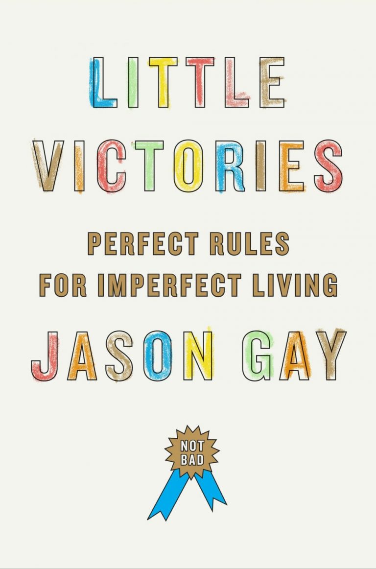 Little Victories: Perfect Rules for Imperfect Living by Jason Gay