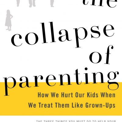the collapse of parenting