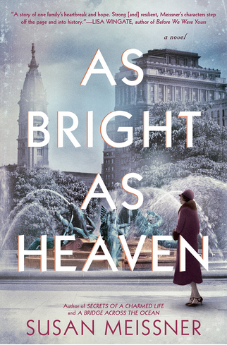 As Bright As Heaven by Susan Meissner