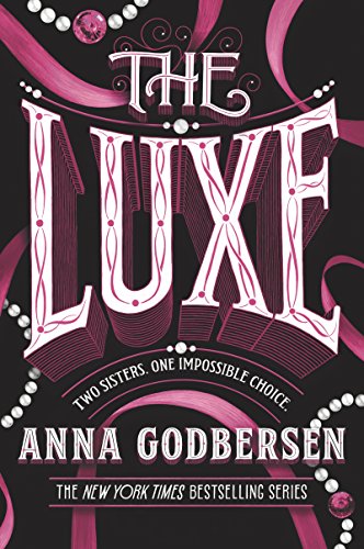 The Luxe by Anna Godbersen