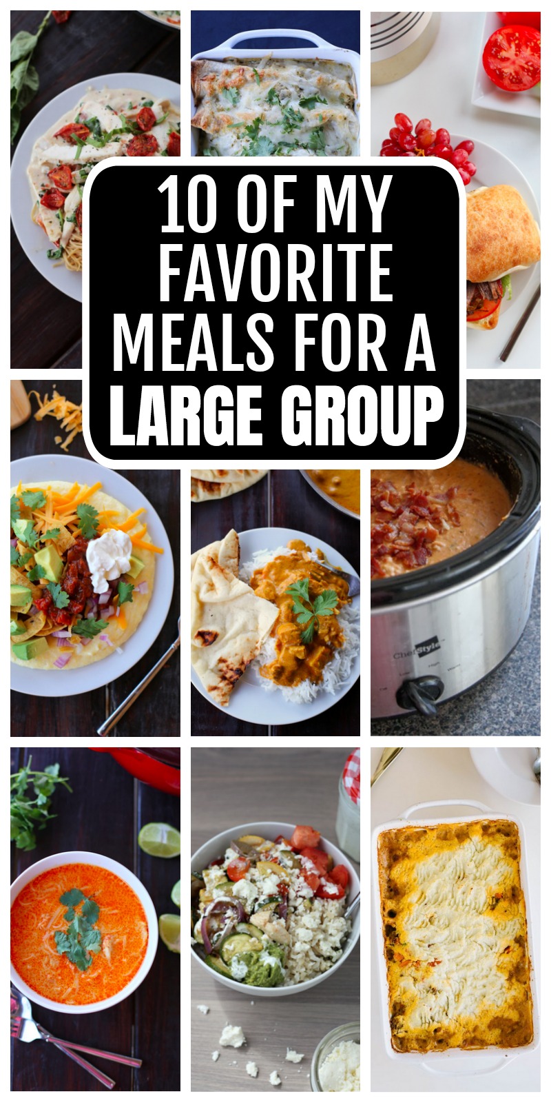 10 of my favorite meals for large groups Everyday Reading