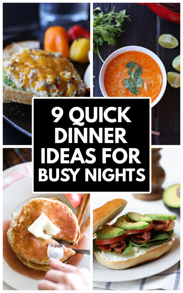 9 Quick Dinner Ideas for Busy Nights - Everyday Reading