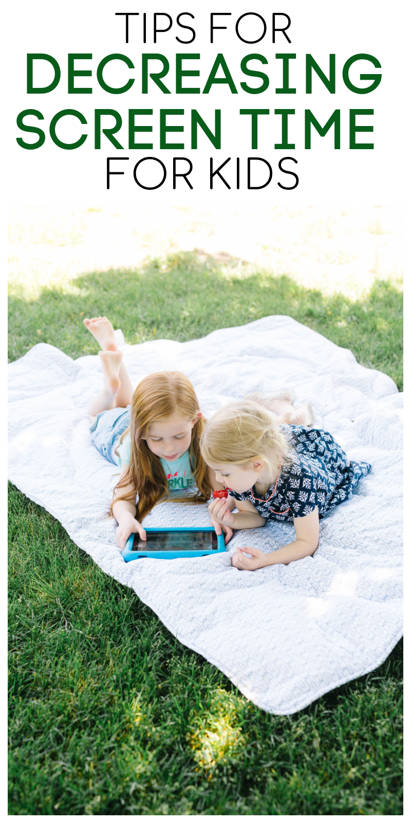 3 Easy Steps for Decreasing Too Much Screen Time for Kids