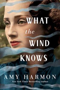 What the Wind Knows by Amy Harmon - Everyday Reading