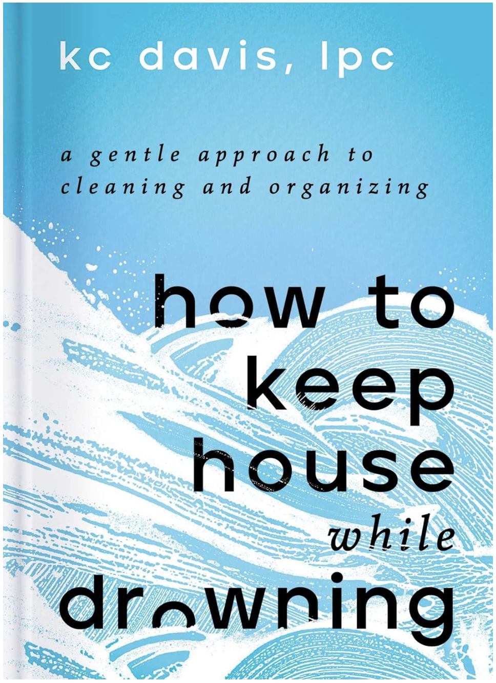 how to keep house while drowning book