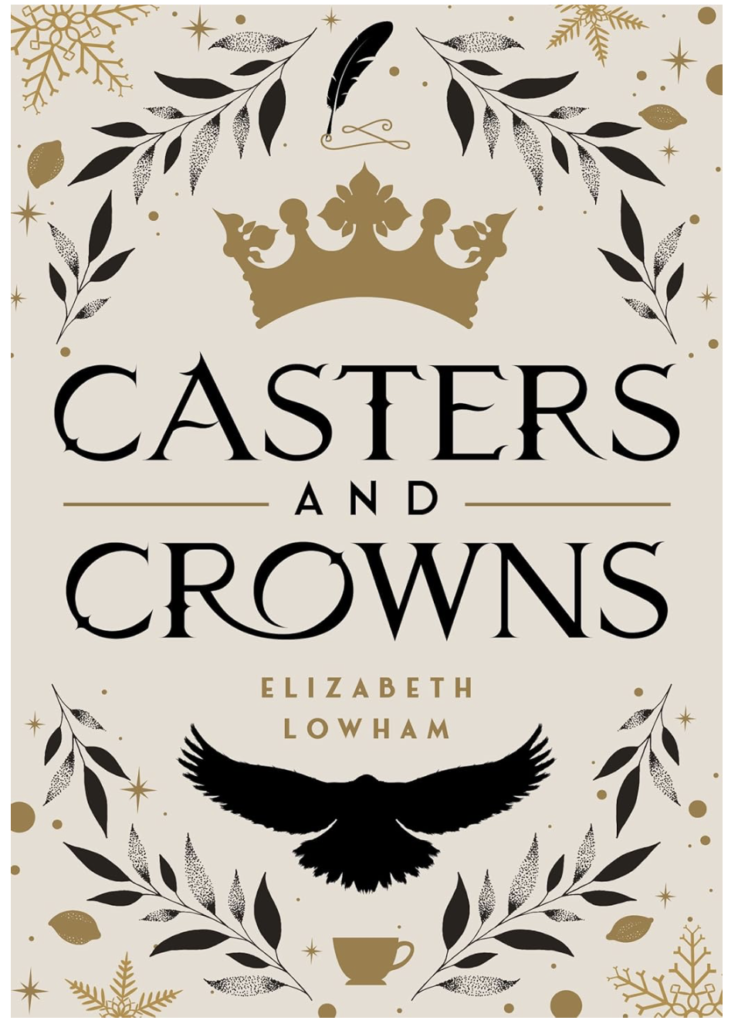 Casters and Crowns