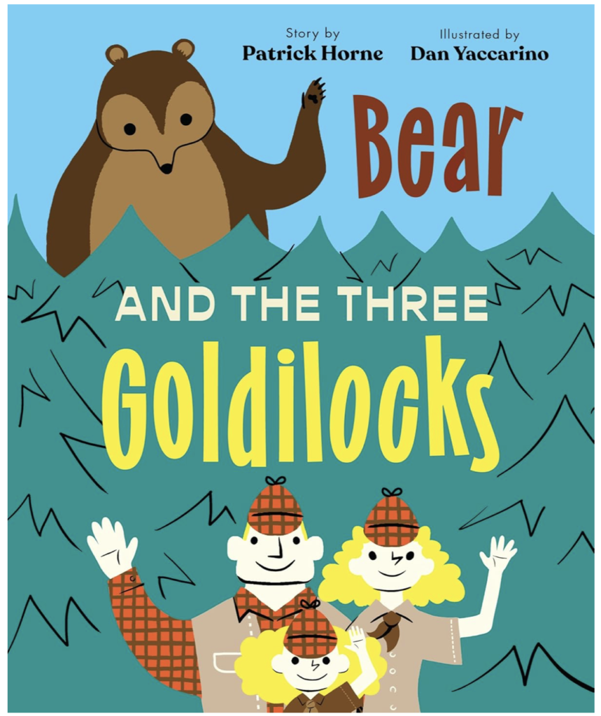 Bear and the three goldilocks
