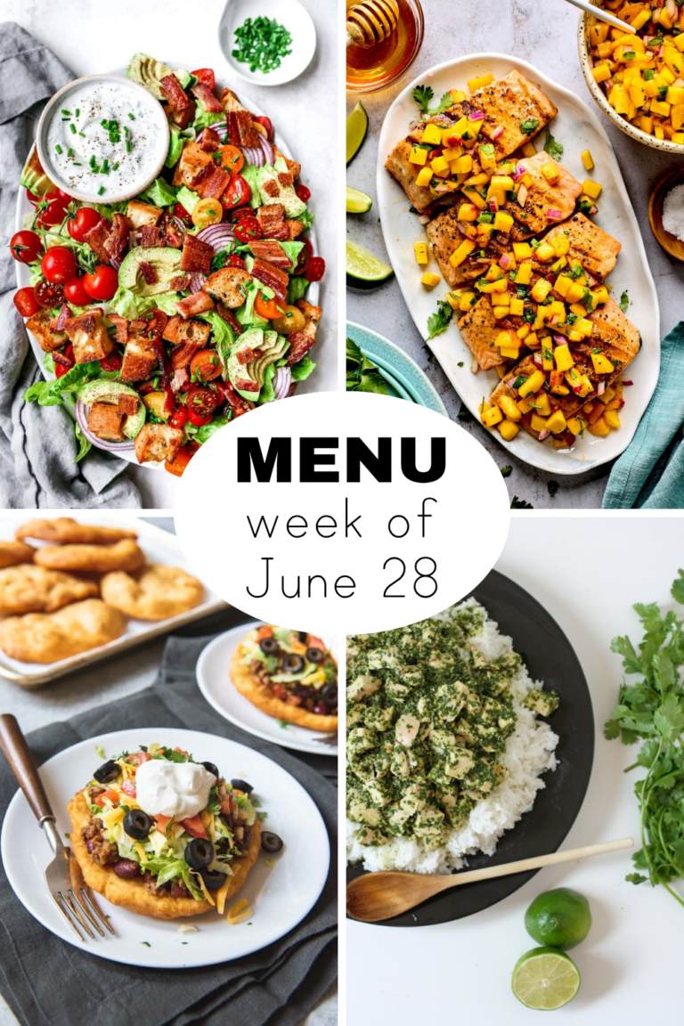 A Weekly Dinner Menu for June 28th