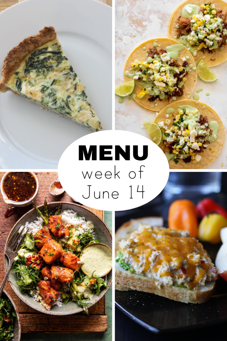 A Dinner Menu for the Week of June 14th